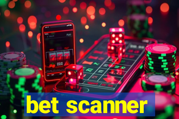 bet scanner